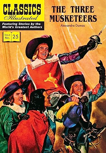 The Three Musketeers (Classics Illustrated, 25, Band 25)